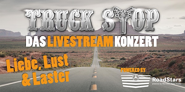 Truck Stop präsentiert: "Liebe, Lust & Laster Livestream"