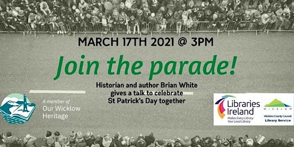 St Patrick’s Day in County Wicklow with historian Brian White