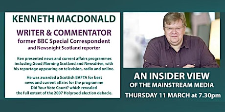 Former BBC journalist Ken Macdonald - An Insider View of Mainstream Media primary image