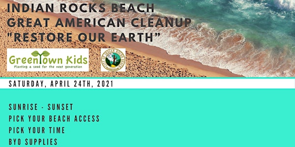 Indian Rocks Beach Great American Cleanup "Restore our Earth"