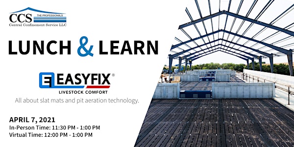 CCS Lunch & Learn Featuring EASYFIX Livestock Comfort