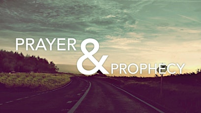 Prayer & Prophecy primary image