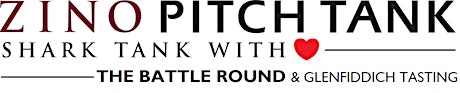 ZINO Pitch Tank: BATTLE ROUND & Glenfiddich Tasting primary image