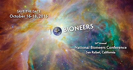 National Bioneers Conference | San Rafael, California - October 16-18, 2015 primary image