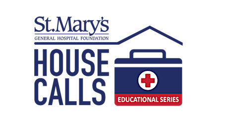 St. Mary's House Calls - Virtual Educational Series #1 primary image