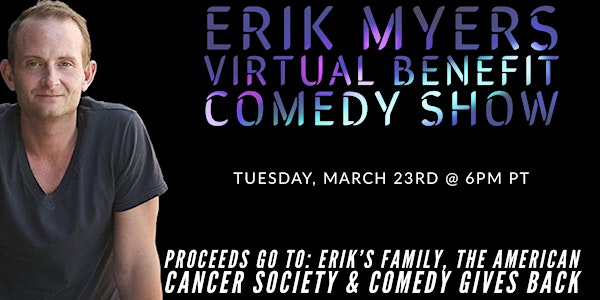 Erik Myers Virtual Benefit Comedy Show