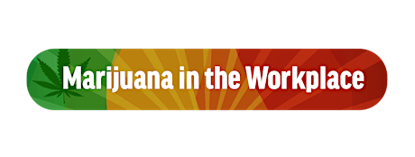 Marijuana in the Workplace - Tulsa primary image