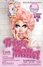 TRIXIE MATTEL FROM RPDR7 DEBUT LIVE PERFORMANCE @ LIQUID TAMPA ON SAT, APRIL 18TH primary image