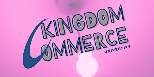 Kingdom Commerce University