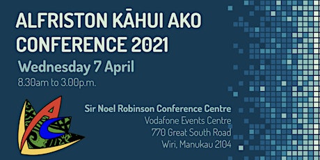 Alfriston Kahui Ako Conference 2021 primary image