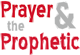 Prayer and the Prophetic primary image