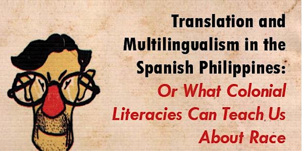 Translation and Multilingualism in the Spanish Philippines