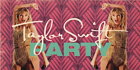 Taylor Swift Party - Auckland primary image