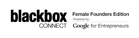 Blackbox Connect Female Founders Startup Showcase – powered by Google for Entrepreneurs primary image