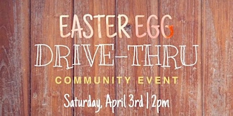 Easter Egg Drive-Thru Community Event primary image