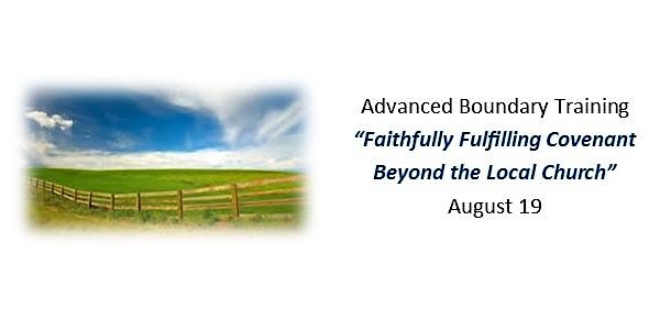 Adv. Boundary - Faithfully Fulfilling Covenant Beyond the Local Church