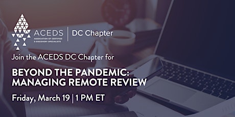 Beyond the Pandemic: Managing Remote Review
