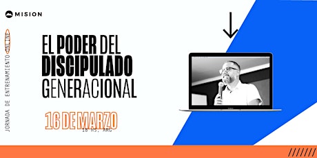 Imagen principal de Jornada de Entrenamiento online - EL PODER DEL DISCIPULADO GENERACIONAL