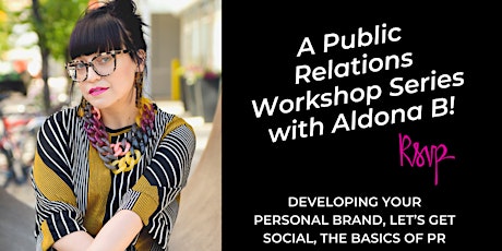 Immagine principale di A Public Relations Workshop Series with Aldona B! 