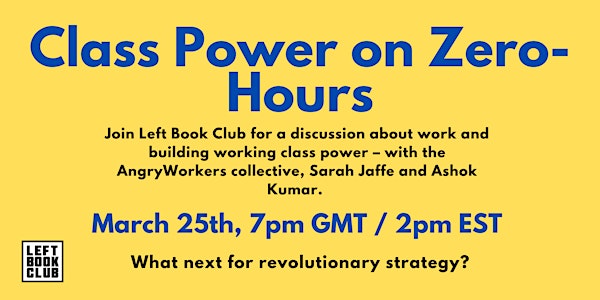 Class Power on Zero-Hours with AngryWorkers and Sarah Jaffe