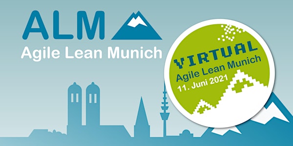 ALM 2021 - Virtuell -  Agile Lean Munich