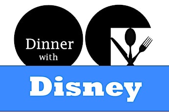 Dinner with Disney primary image