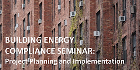 Building Energy Compliance Seminar: Project Planning and Implementation