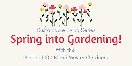 Sustainable Living Series: Spring into Gardening - Part One primary image