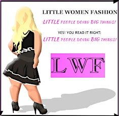 The National Dwarf Fashion Show: LITTLE Women Doing BIG Things! primary image