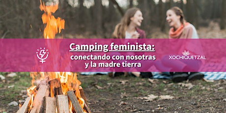 Imagen principal de Camping feminista: conectando con nosotras y la madre tierra