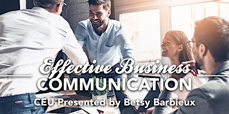 Monthly Meeting: Luncheon - Effective Business Communication primary image