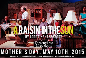 A RAISIN IN THE SUN (MOTHER'S DAY) SUNDAY MAY 10TH 2015 primary image