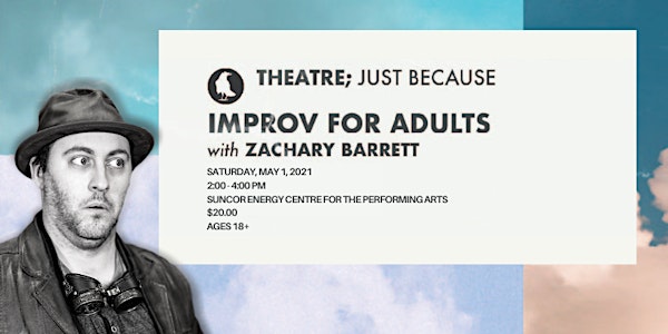 Improv for Adults with Zachary Barrett