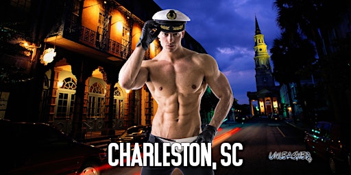 Male Strippers UNLEASHED Male Revue Charleston SC primary image