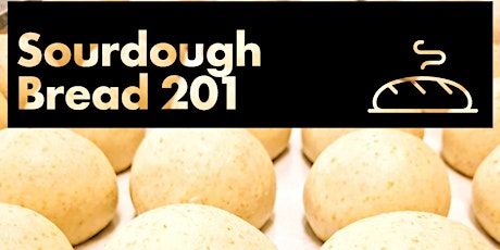 Sourdough Bread 201: Intermediate Workshop primary image