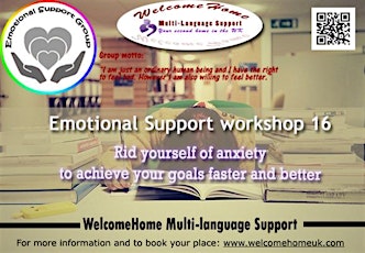 Emotional support workshop 16: Rid yourself of anxiety to achieve your goals faster and better (Group 1) primary image