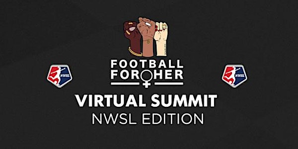 Football For Her Virtual Summit | NWSL Edition - Sun Mar 28th 9am-3pm PST