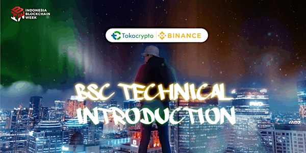 BSC Technical Introduction