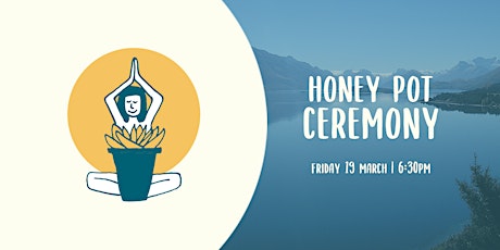 Honey Pot Ceremony | Queenstown primary image