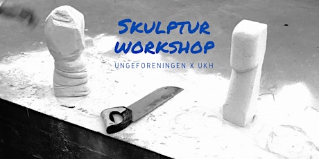 Workshop i skulpturer/ Sculpture workshop primary image