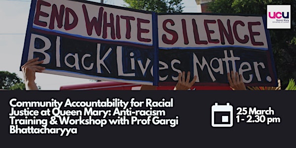 Community Accountability for Racial Justice: QMUCU Anti-racism Workshop