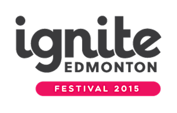 Ignite Edmonton Festival 2015 primary image