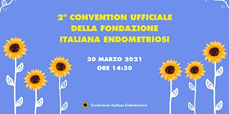 Immagine principale di 2° Convention Fondazione Italiana Endometriosi 