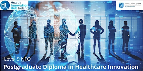 TCD/HIHI Postgraduate Diploma In Healthcare Innovation: Information Webinar