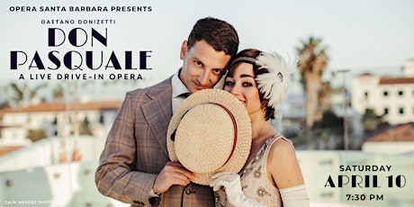 Opera Santa Barbara Presents Don Pasquale, A Live Drive-In Opera primary image