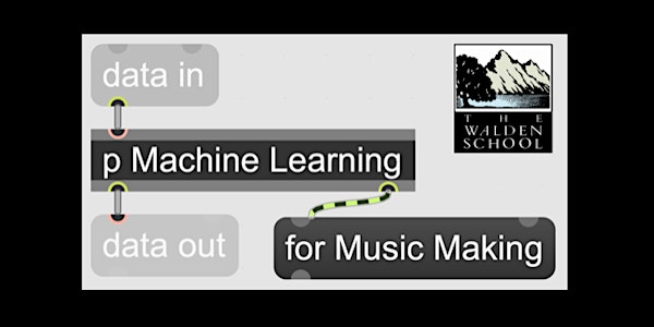 Walden Online Workshops presents: Machine Learning for Music Making