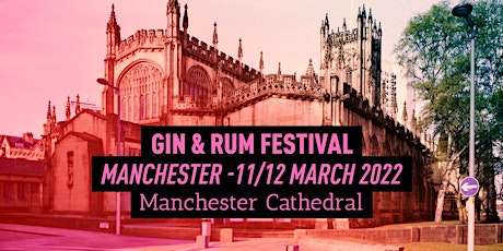 The Gin and Rum Festival - Manchester - 2022 tickets