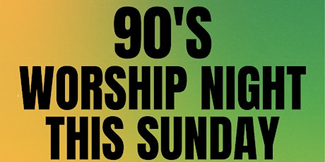 90' Worship Night primary image