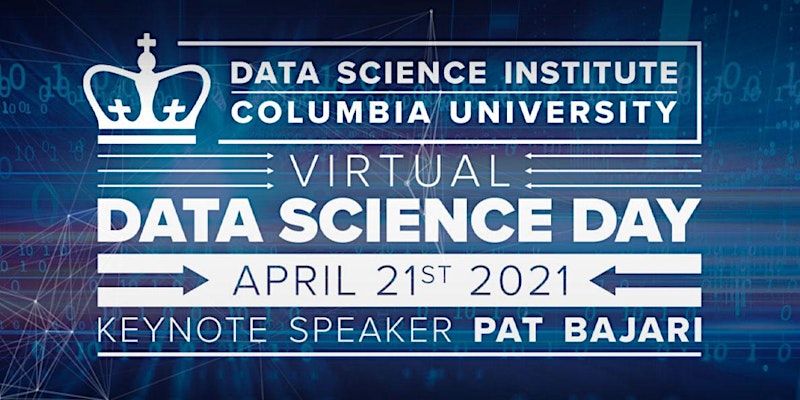 Data Science Day - April 21 2021 - Keynote Speaker: Pat Bajari