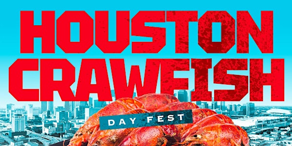 Houston Crawfish Day Fest 2021